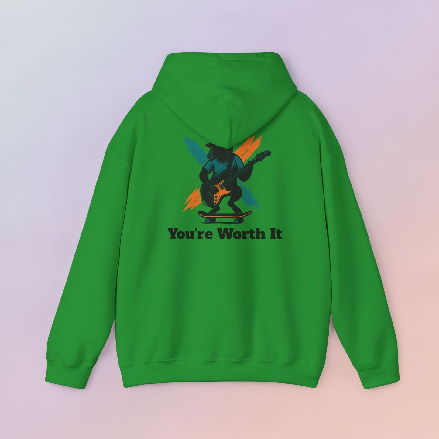 You're Worth It Hoodie