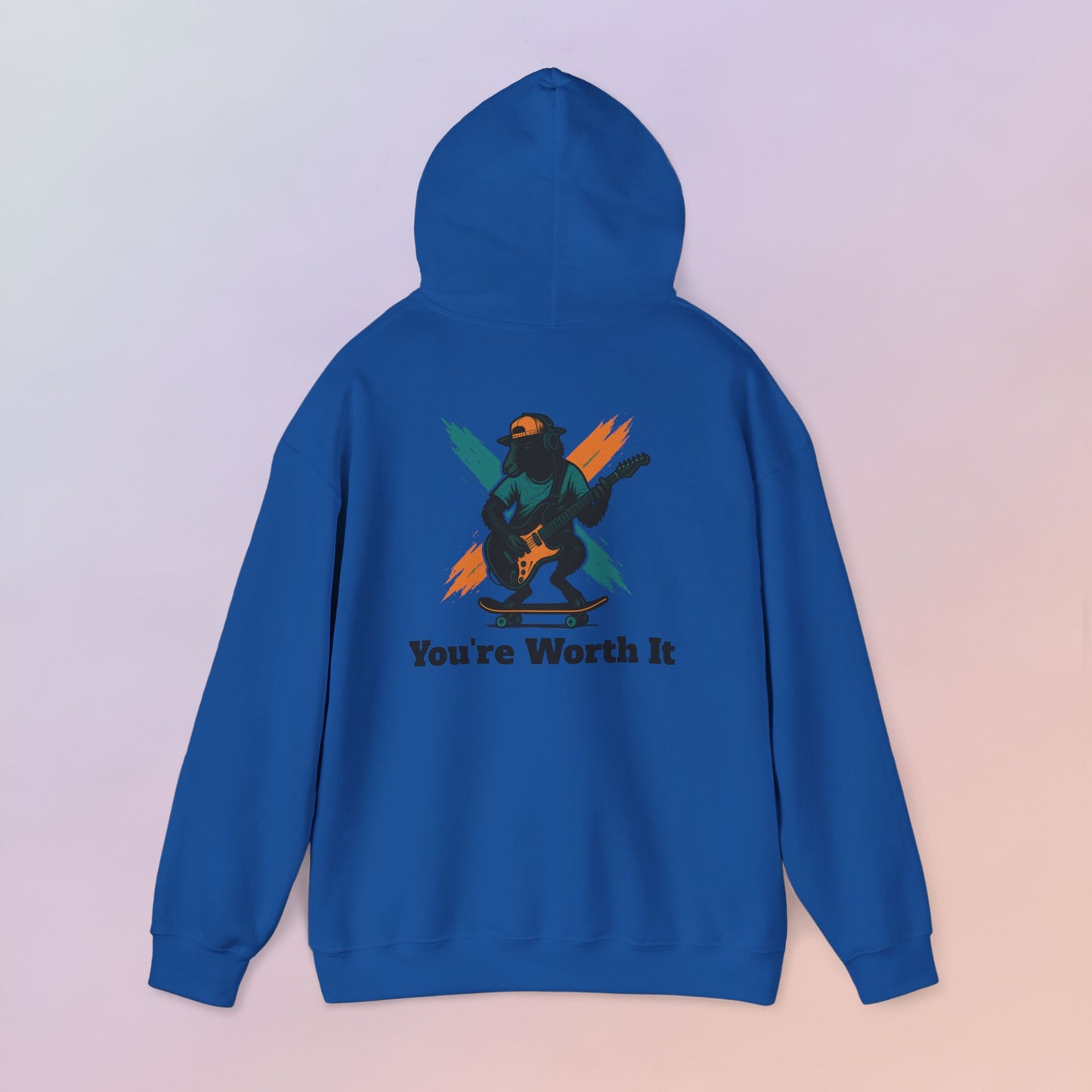 You're Worth It Hoodie
