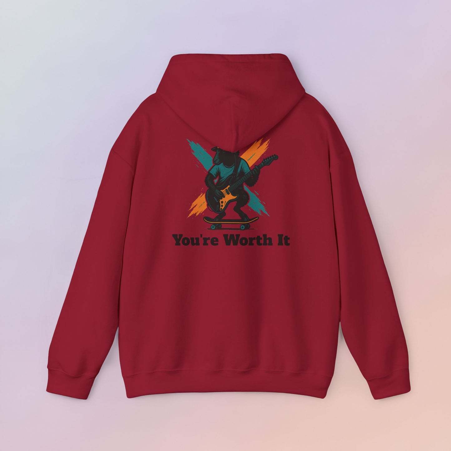 You're Worth It Hoodie