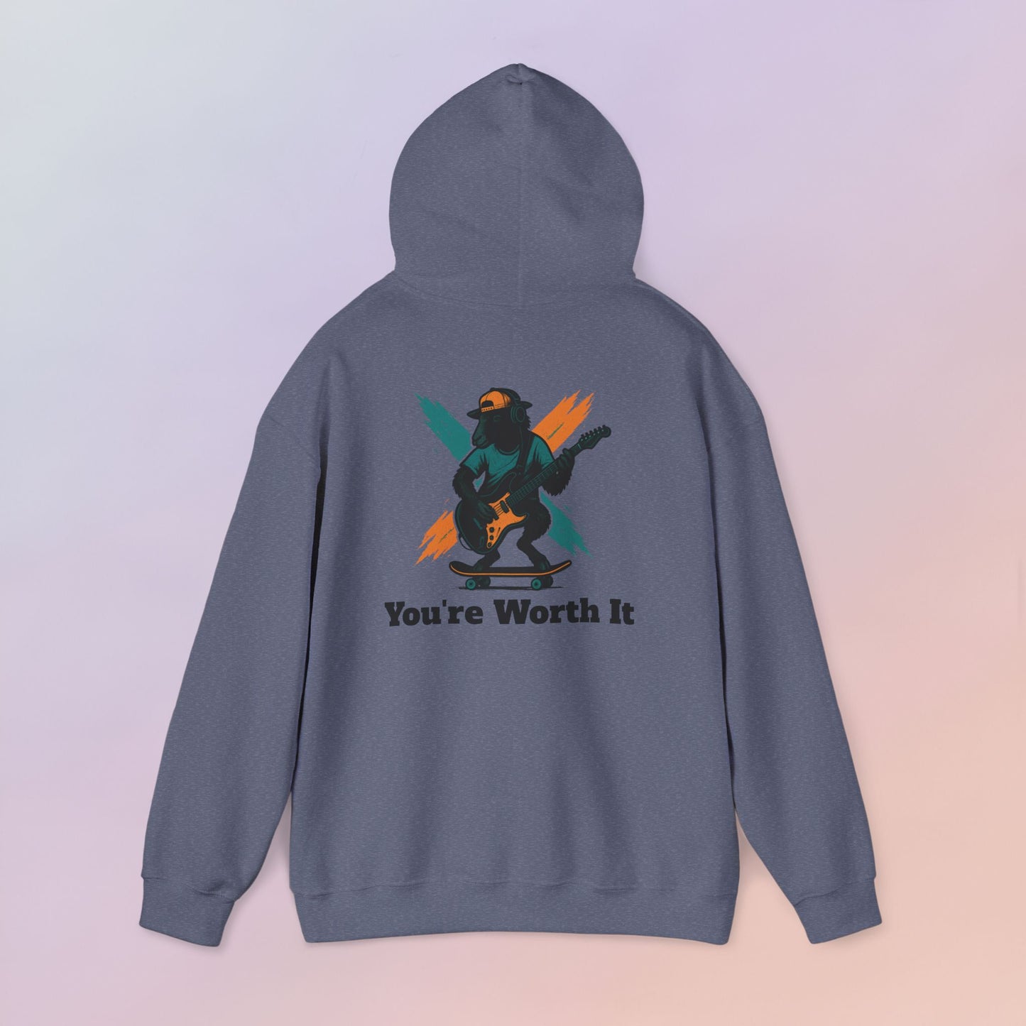 You're Worth It Hoodie