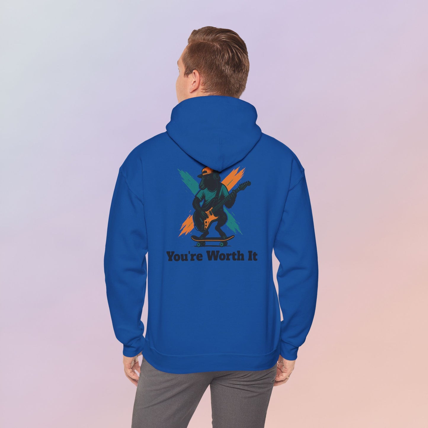 You're Worth It Hoodie