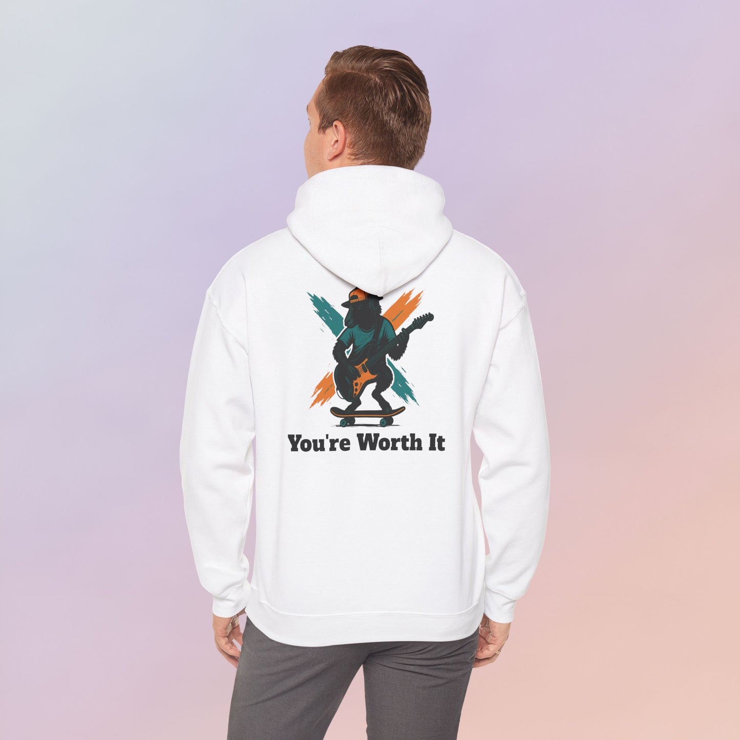 You're Worth It Hoodie