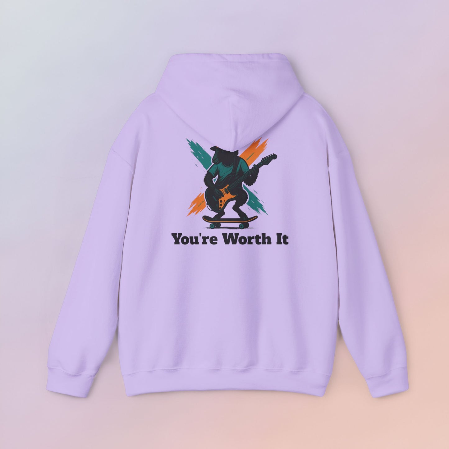 You're Worth It Hoodie