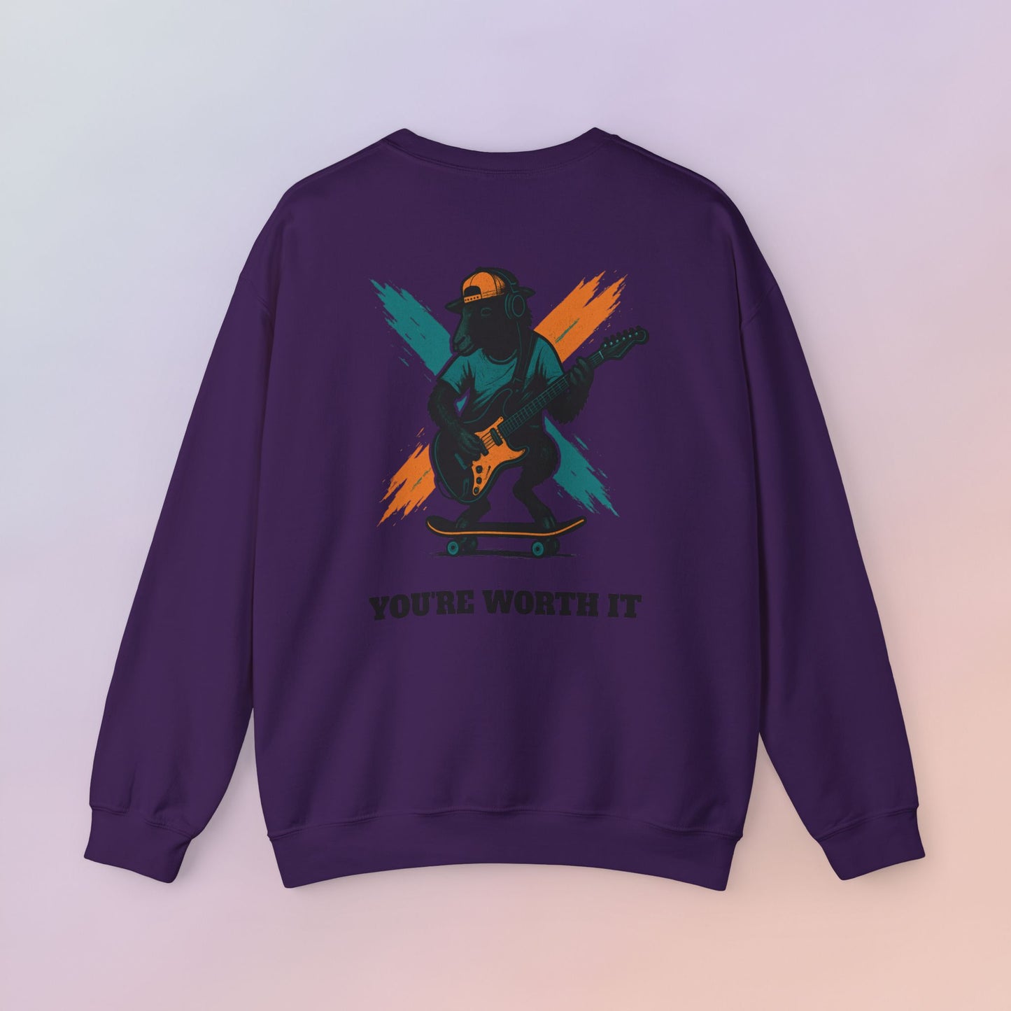 You're Worth It Sweatshirt