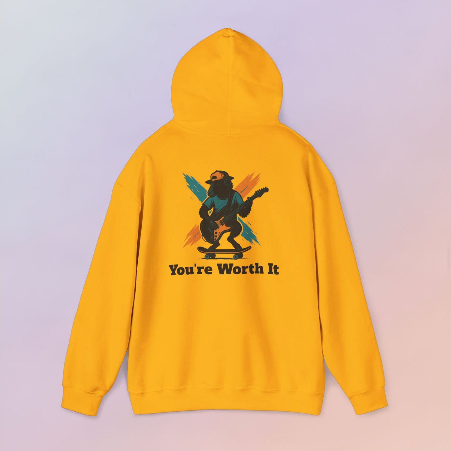 You're Worth It Hoodie