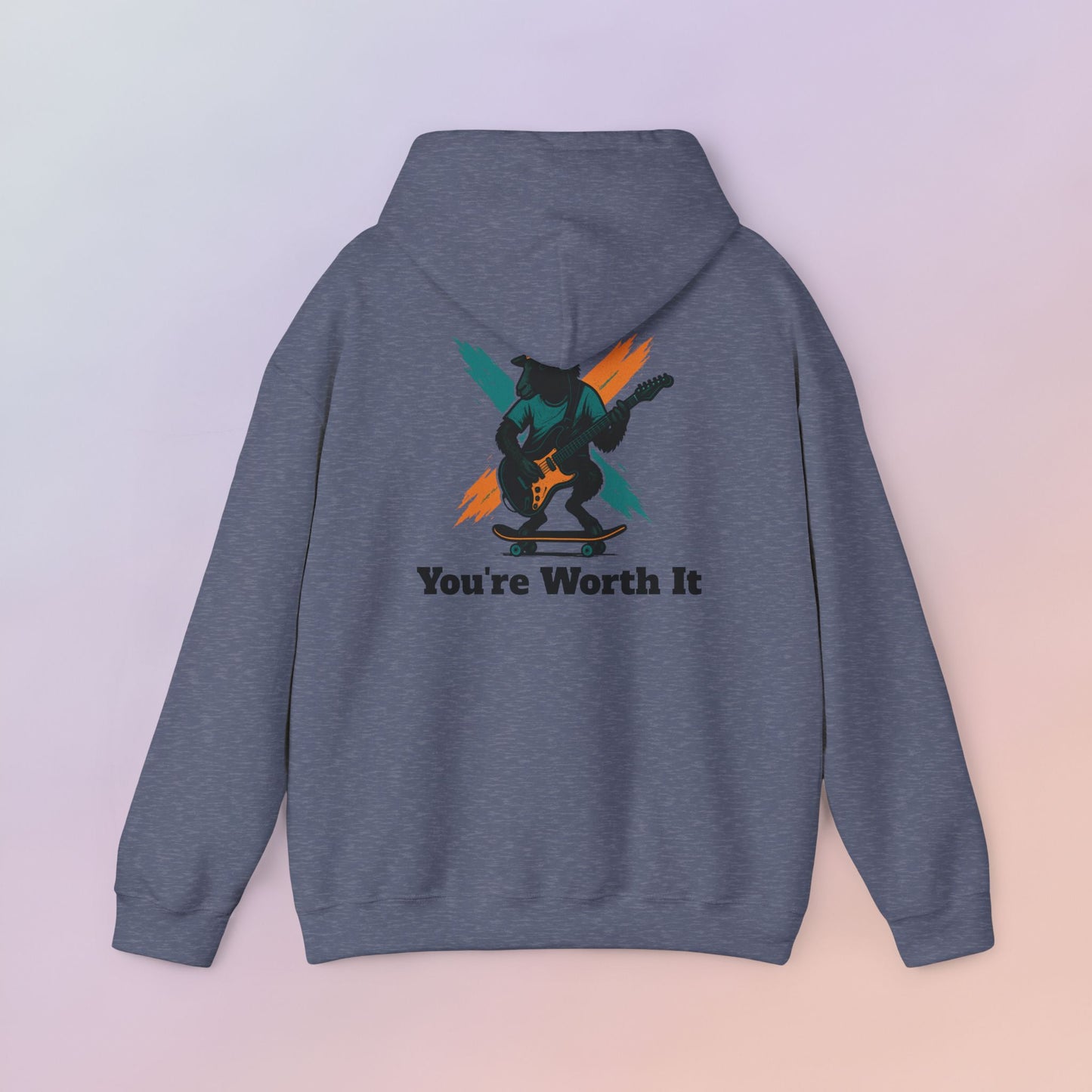 You're Worth It Hoodie