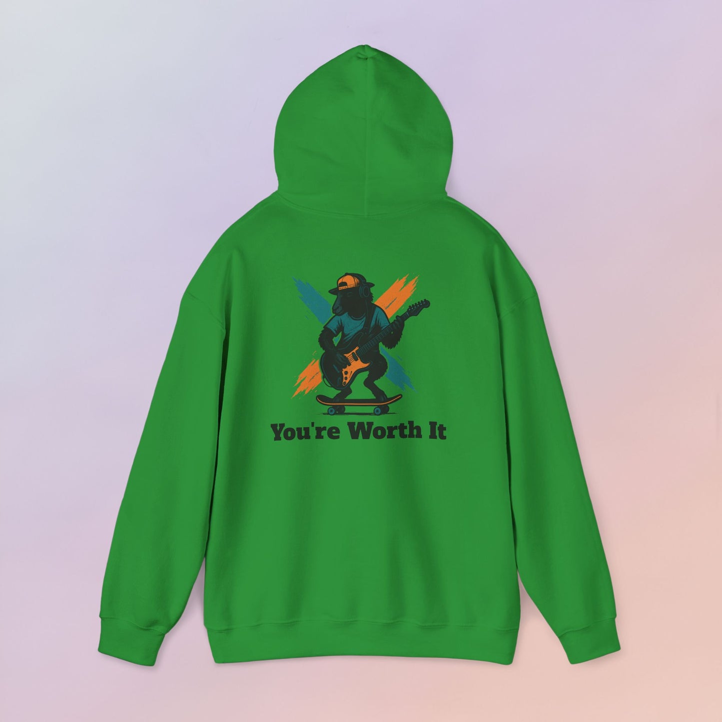 You're Worth It Hoodie